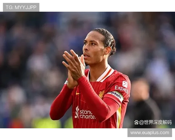 范戴克：从默默无闻到足坛巨星的华丽转身与传奇之路